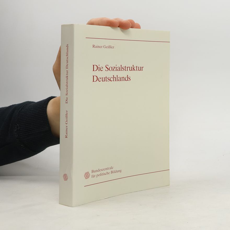 Rainer Geißler Die Sozialstruktur Deutschlands
