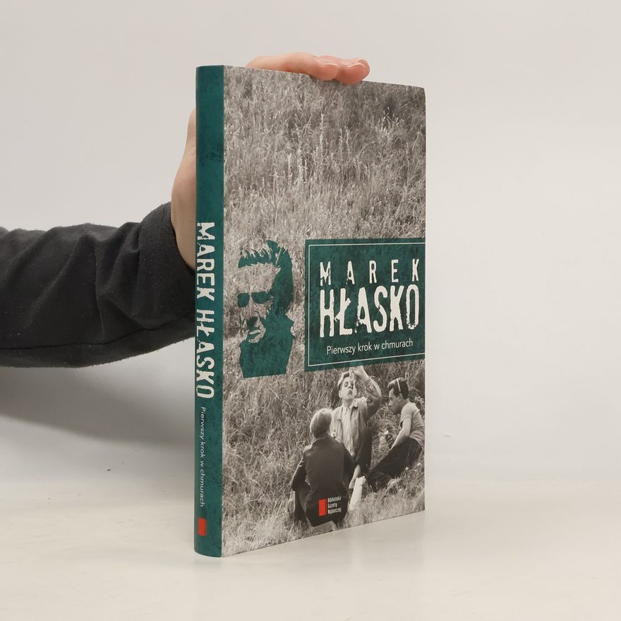 Marek Hłasko Pierwszy krok w chmurach