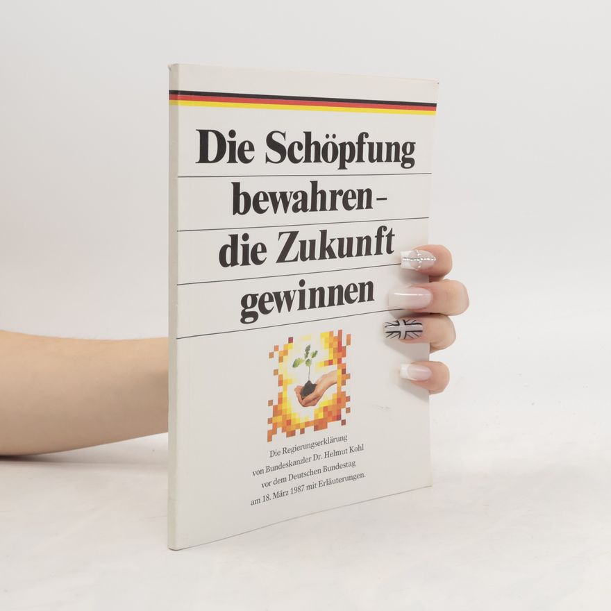 Hannelore Kohl Die Schöpfung bewahren die Zukunft gewinnen