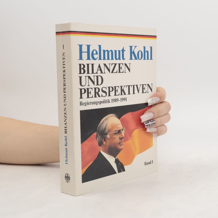 Helmut Kohl Bilanzen und Perspektiven Band 1.