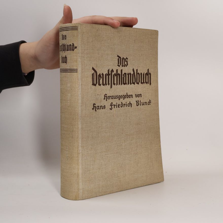 Hans Friedrich Blunck Das Deutschlandbuch
