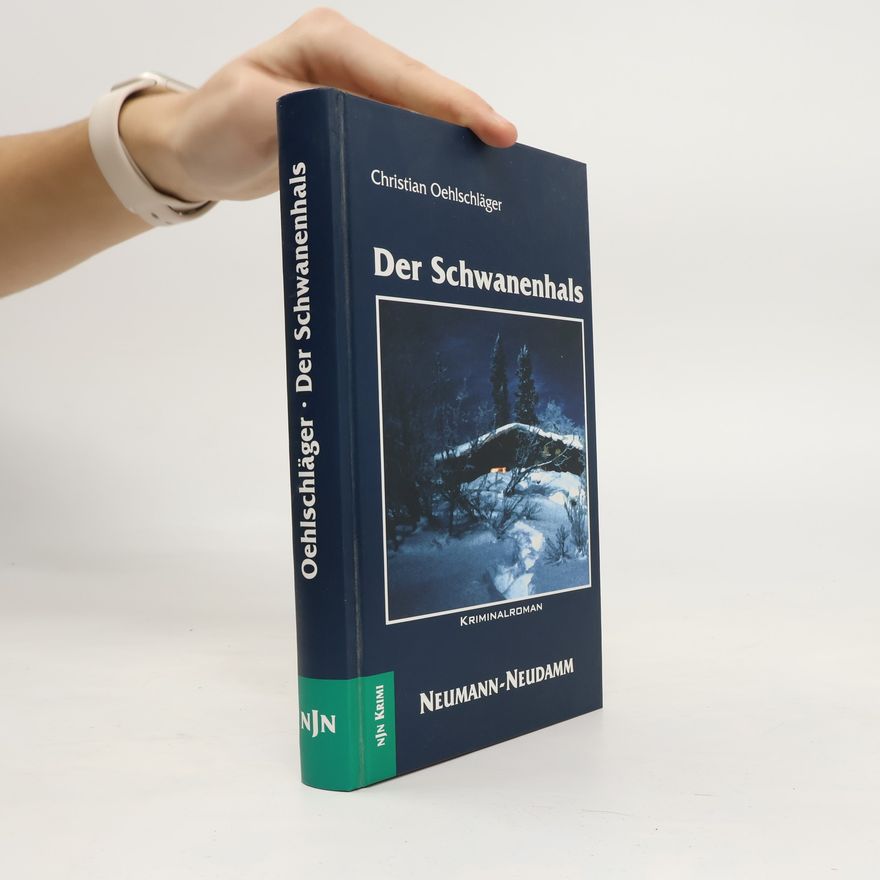 Christian Oehlschläger Der Schwanenhals
