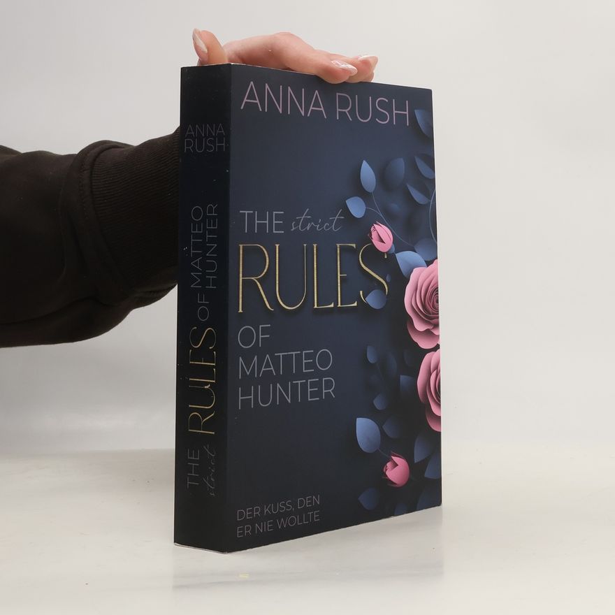 Anna Rush The strict Rules of Matteo Hunter