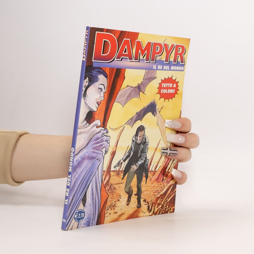 Autorenkollektiv Dampyr 100. Il re del mondo