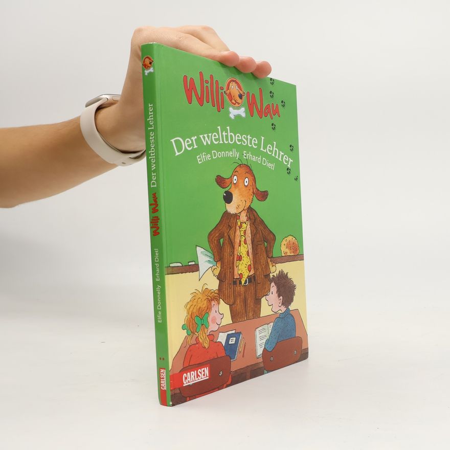 Elfie Donnelly Willi Wau - 4: Der weltbeste Lehrer