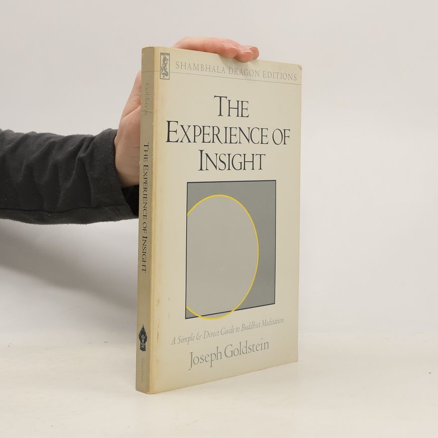 Joseph Goldstein The Experience of Insight
