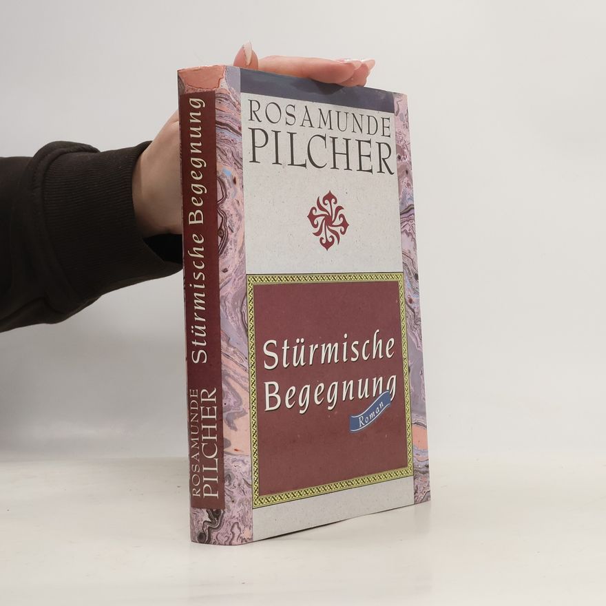 Rosamunde Pilcher Stürmische Begegnung