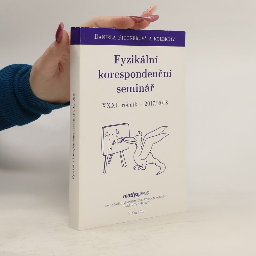 Daniela Pittnerová Fyzikální korespondenční seminář. XXXI. ročník