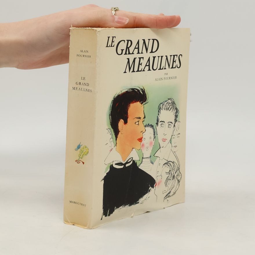 Alain-Fournier Le Grand Meaulnes
