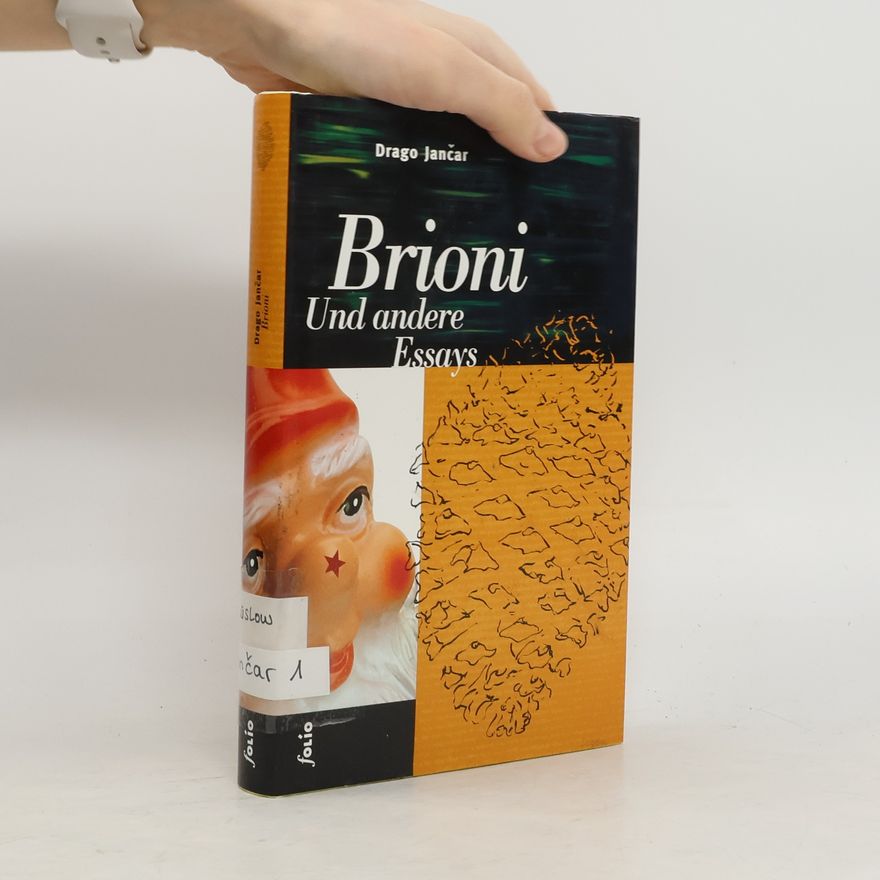 Drago Jančar Brioni und andere Essays