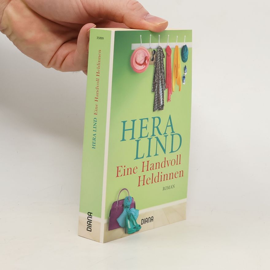 Hera Lind Eine Handvoll Heldinnen