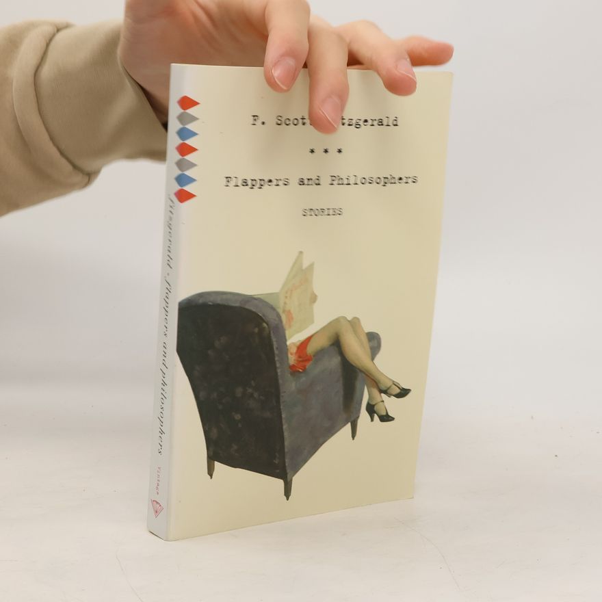F. Scott Fitzgerald Flappers and Philosophers