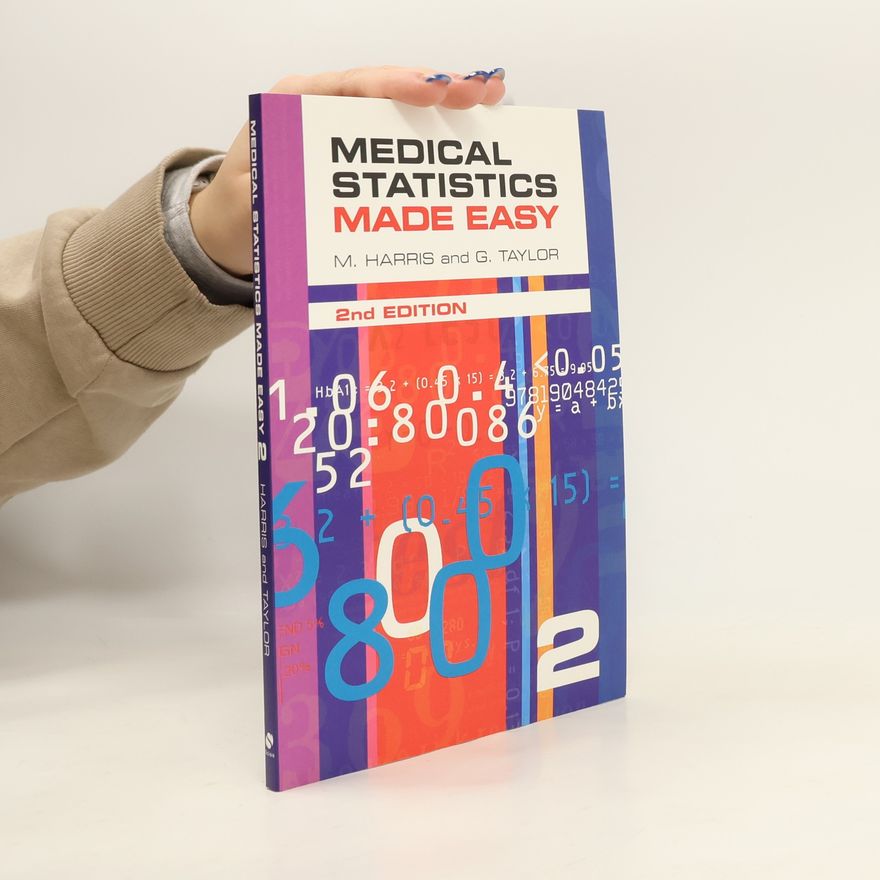 Michael Harris Medical Statistics Made Easy - 2nd Edition