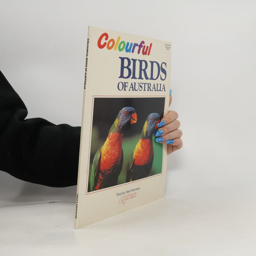 Neil Hermes Colourful Birds of Australia