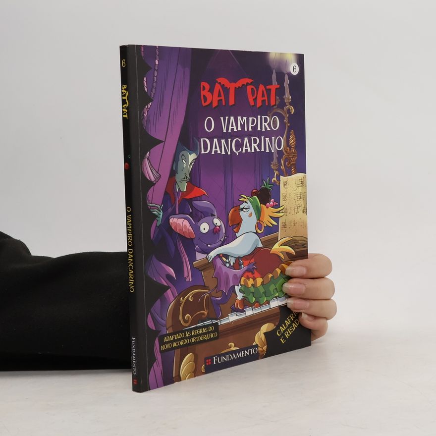 Roberto Pavanello Bat Pat. O vampiro dançarino - Adaptado às regras do novo acordo ortográfico