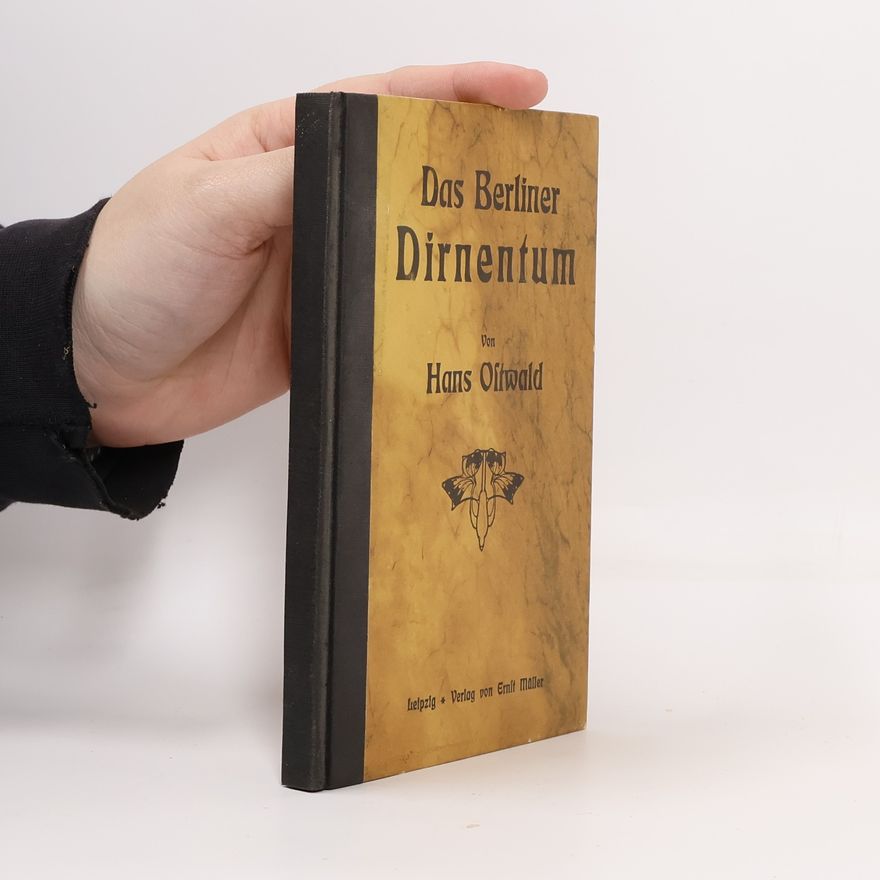 Hans Ostwald Das Berliner Dirnentum