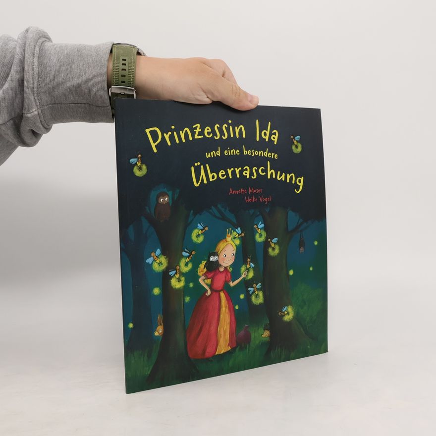 Annette Moser Prinzessin Ida und eine besondere Überraschung