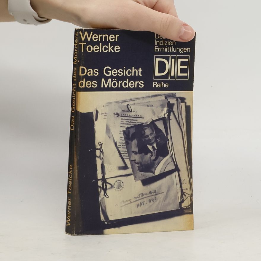 Werner Toelcke Das Gesicht des Mörders