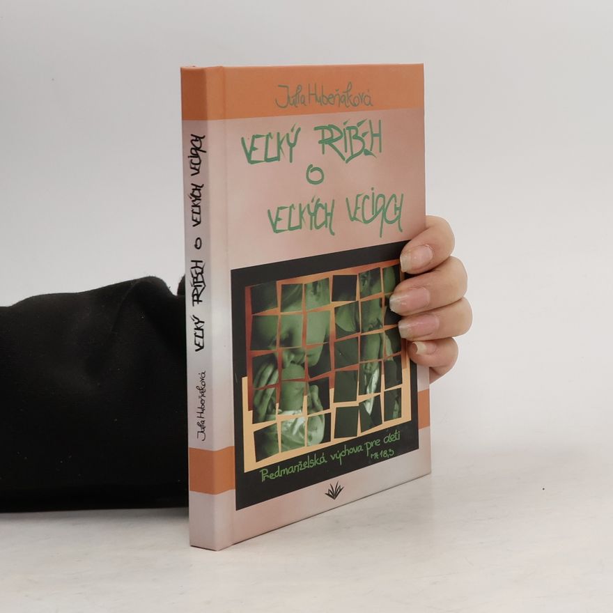 Julia Hubeňáková Veľký príbeh o veľkých veciach