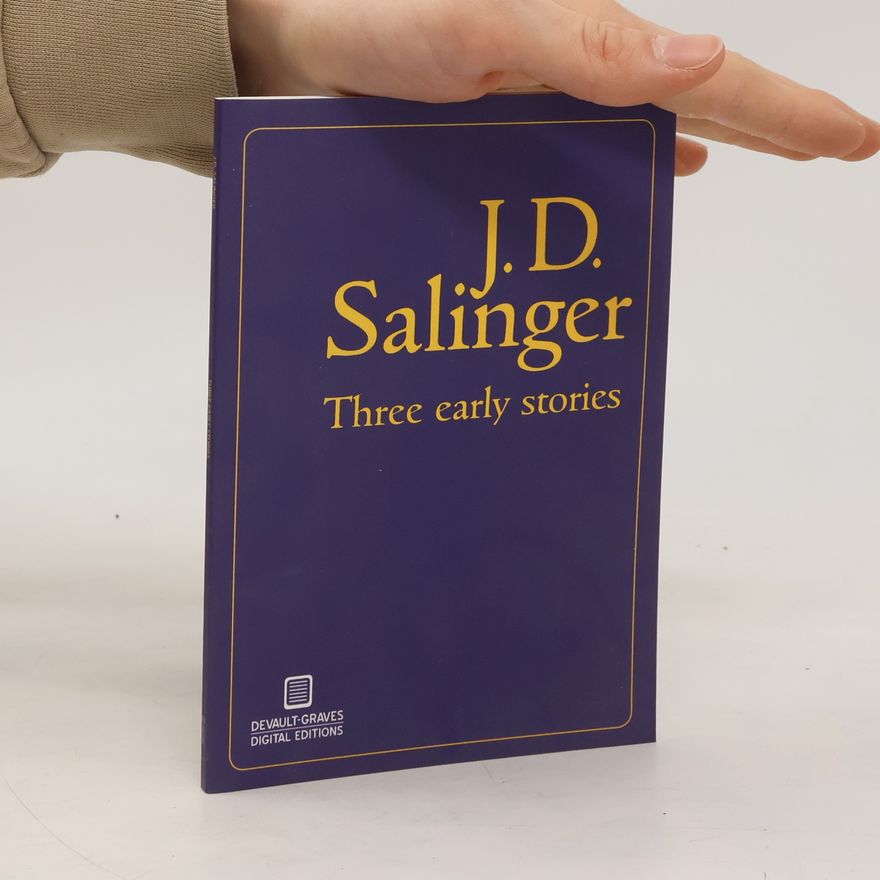 Jerome David Salinger Three Early Stories