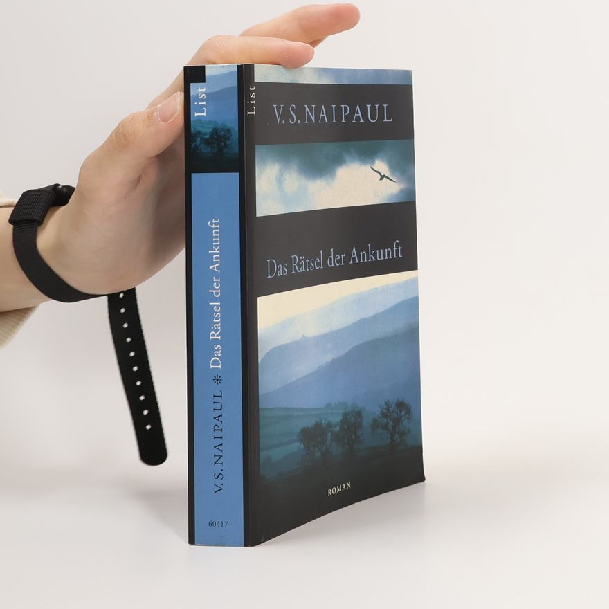 V. S. Naipaul Das Rätsel der Ankunft