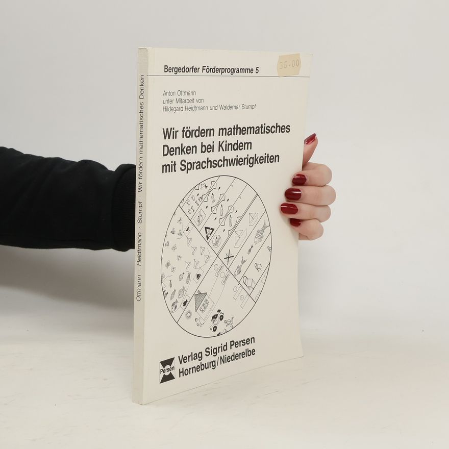 Waldemar Stumpf Bergedorfer Förderprogramme - 5: Wir fördern mathematisches Denken bei Kindern mit Sprachschwierigkeiten