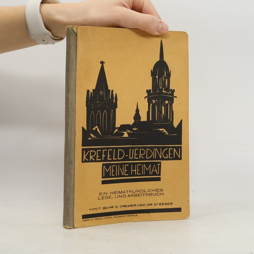 Ferdinand Behrend Krefeld-Uerdingen meine Heimat