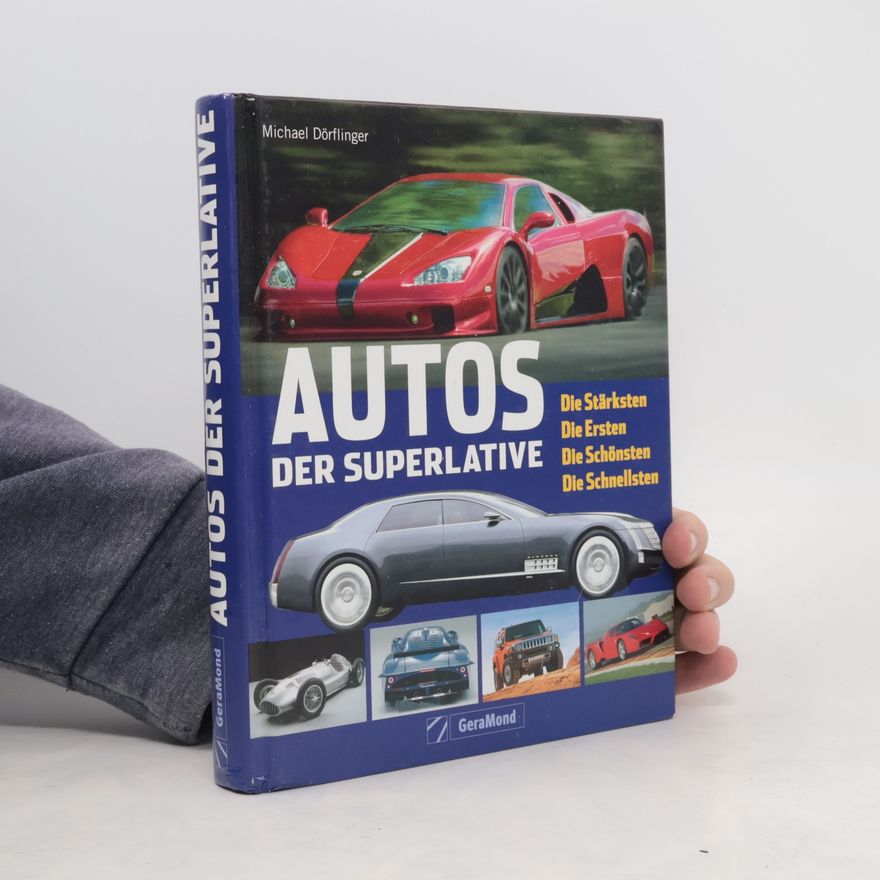 Michael Dörflinger Autos der Superlative