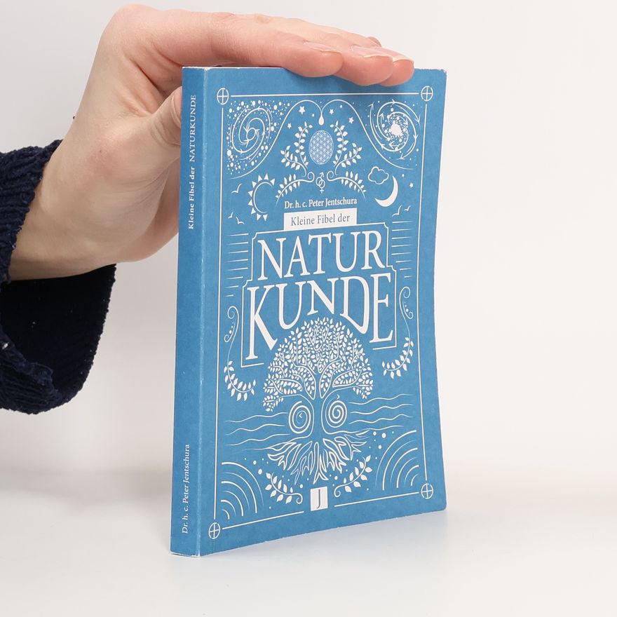 Peter Jentschur Kleine Fibel der Naturkunde