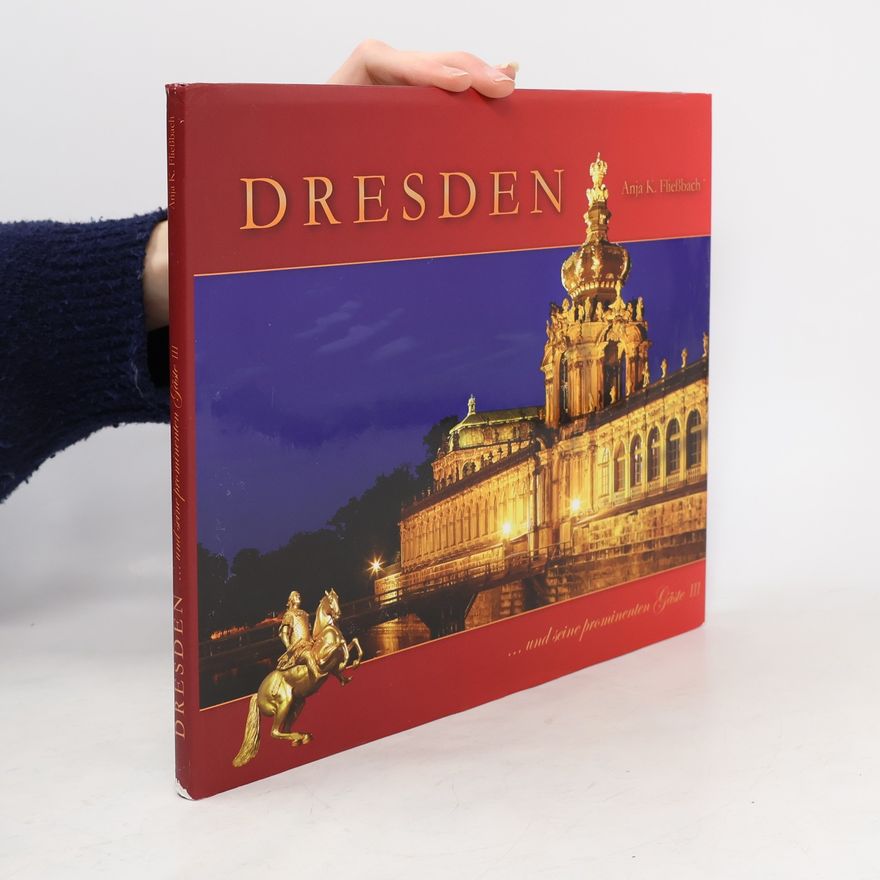 Anja K. Fließbach Dresden ... und seine prominenten Gäste