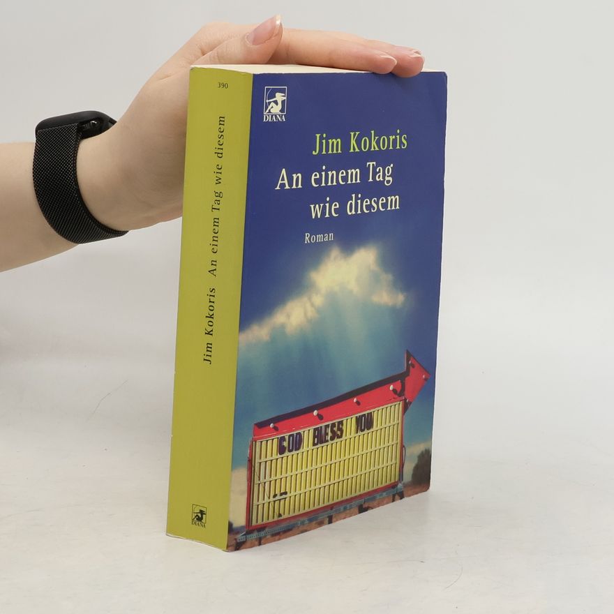 Jim Kokoris An einem Tag wie diesem