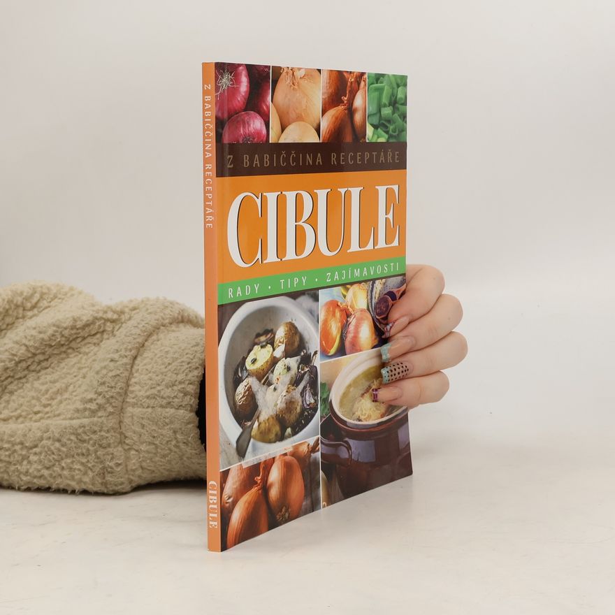 Dagnar Pilařová Cibule. Z babiččina receptáře