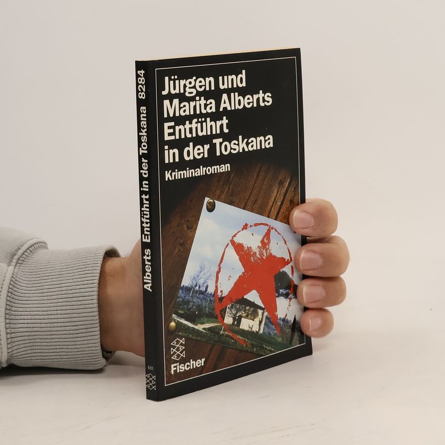Jürgen Alberts Entführt in der Toskana