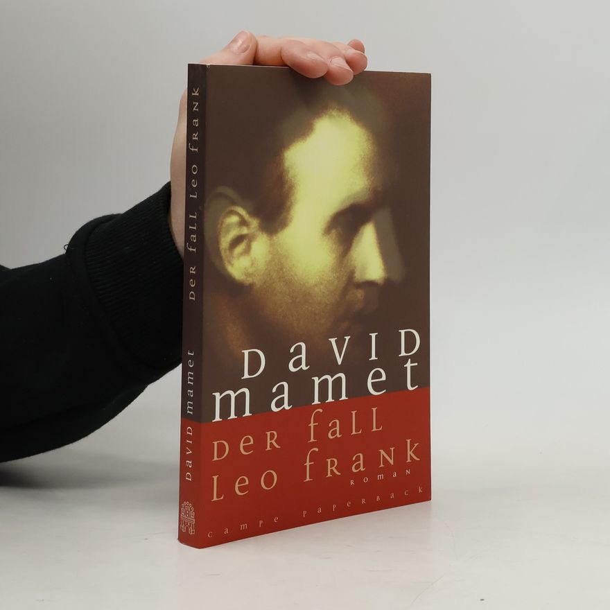 David Mamet Der Fall Leo Frank