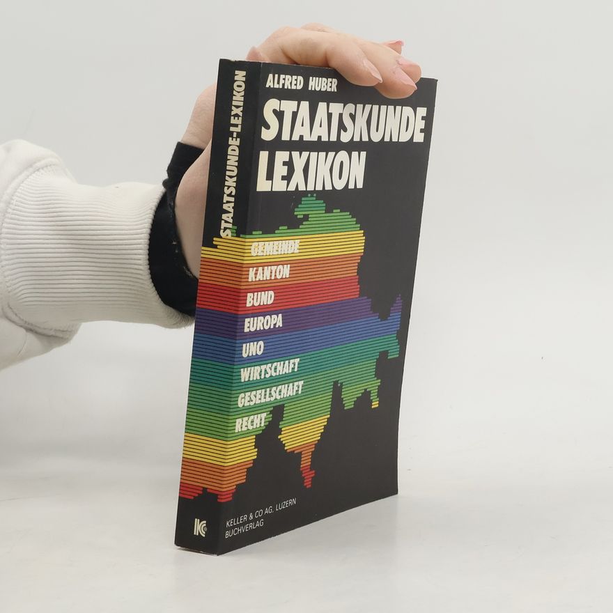 Alfred Huber Staatskunde-Lexikon