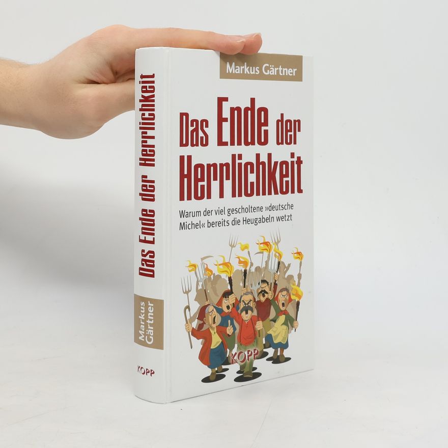 Markus Gärtner Das Ende der Herrlichkeit
