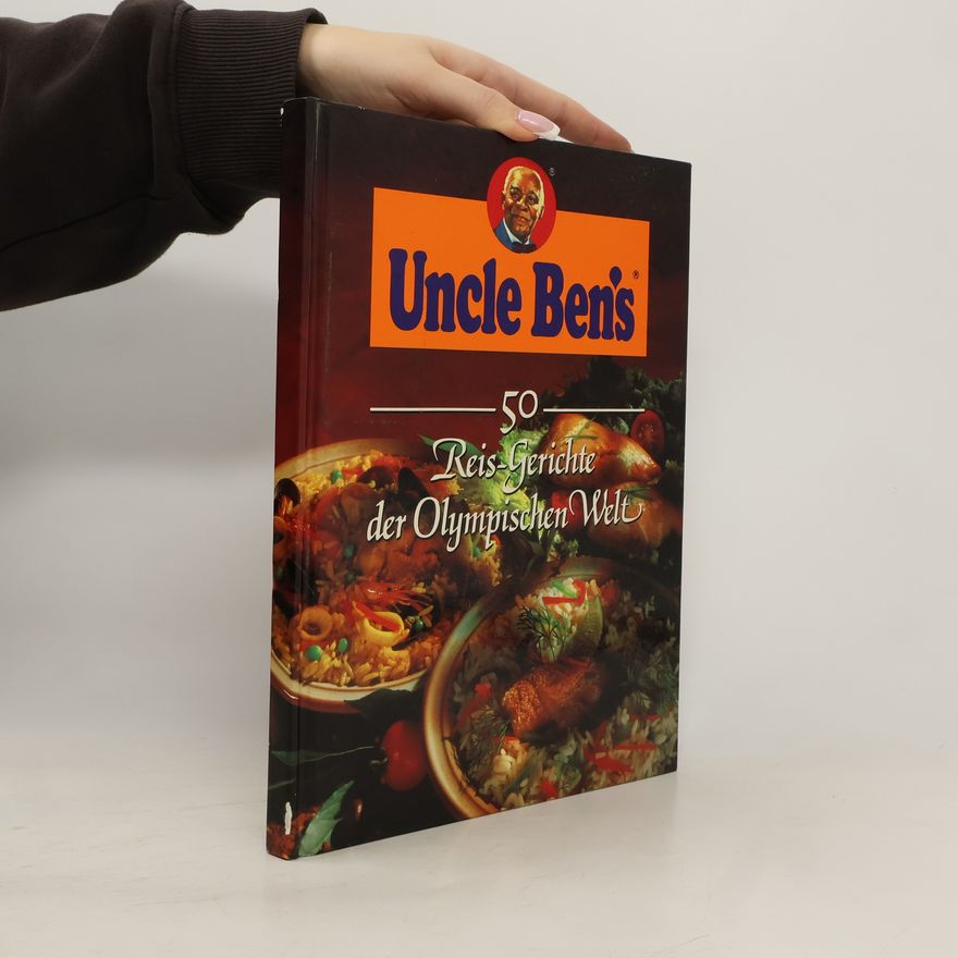 Autorenkollektiv Uncle Ben's. 50 Reis Gerichte der Olympischen Welt