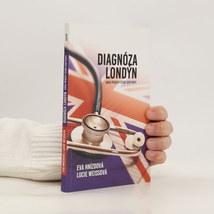 Eva Hnízdová Diagnóza Londýn