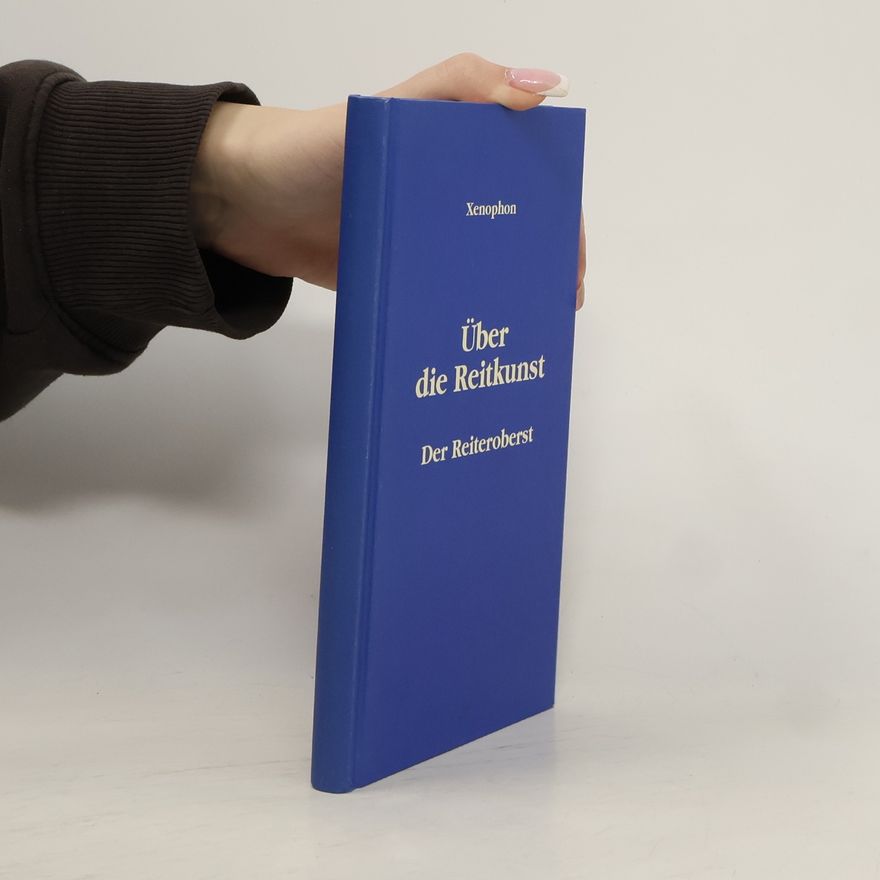 Xenophon Über die Reitkunst Der Reiteroberst