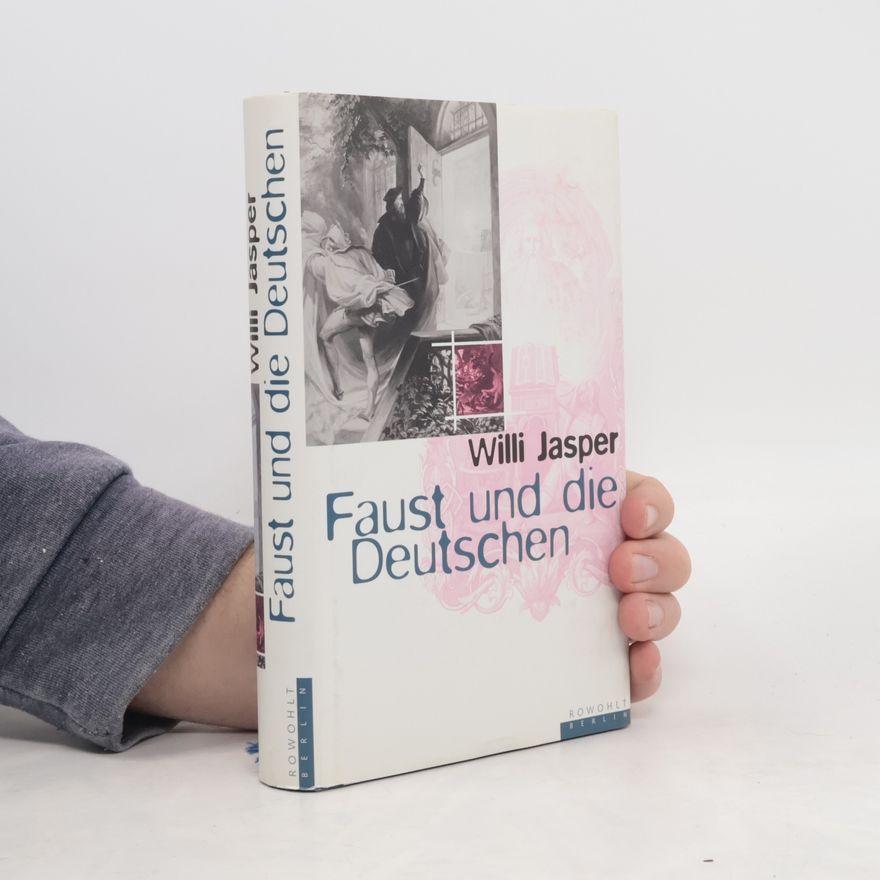 Willi Jasper Faust und die Deutschen