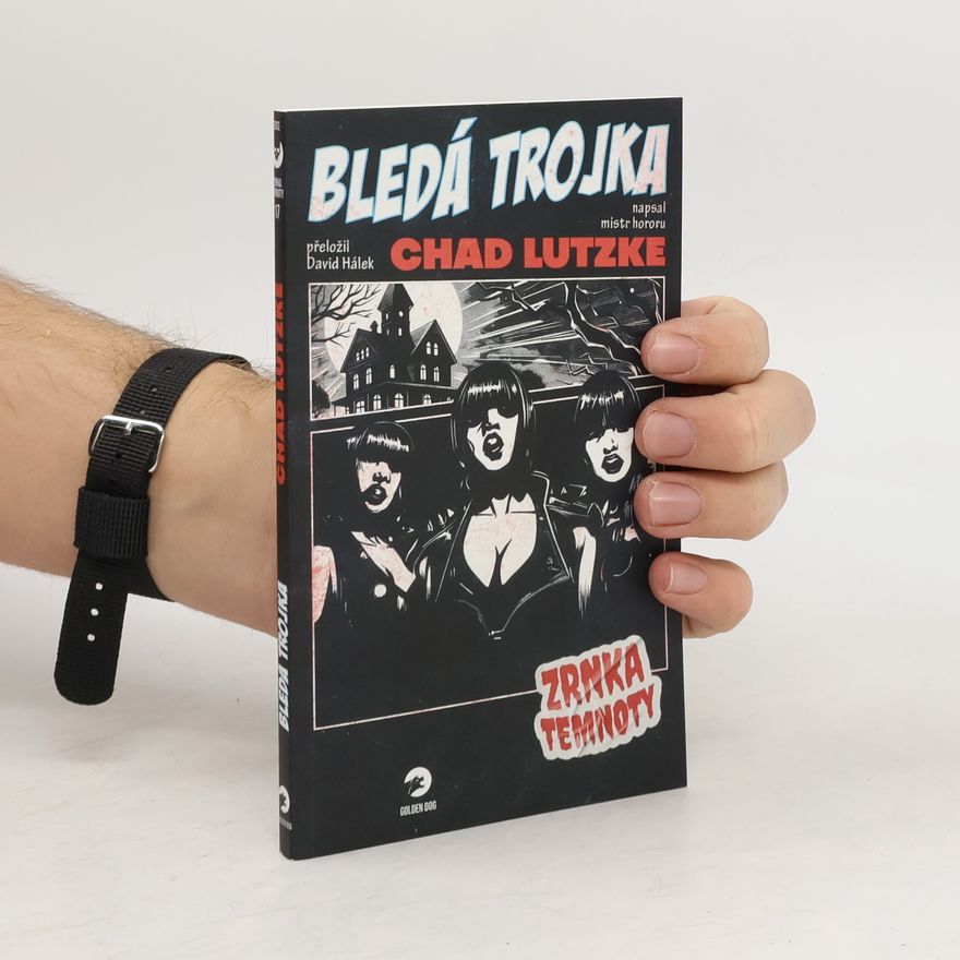 Chad Lutzke Bledá trojka