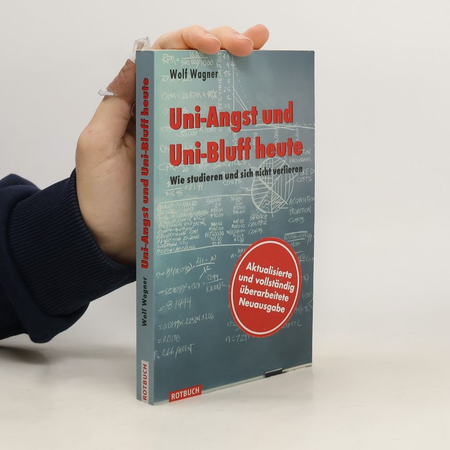 Wolf Wagner Uni-Angst und Uni-Bluff heute