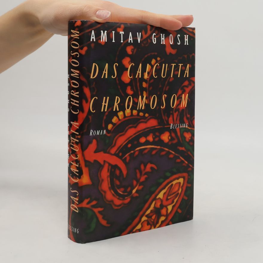 Amitav Ghosh Das Calcutta-Chromosom