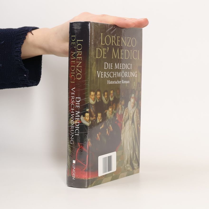 Lorenzo de’ Medici Die Medici Verschwörung