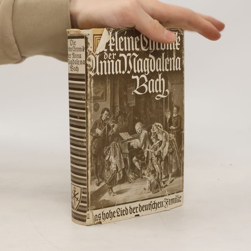Johann Sebastian Bach Die kleine Chronik der Anna Magdalena Bach