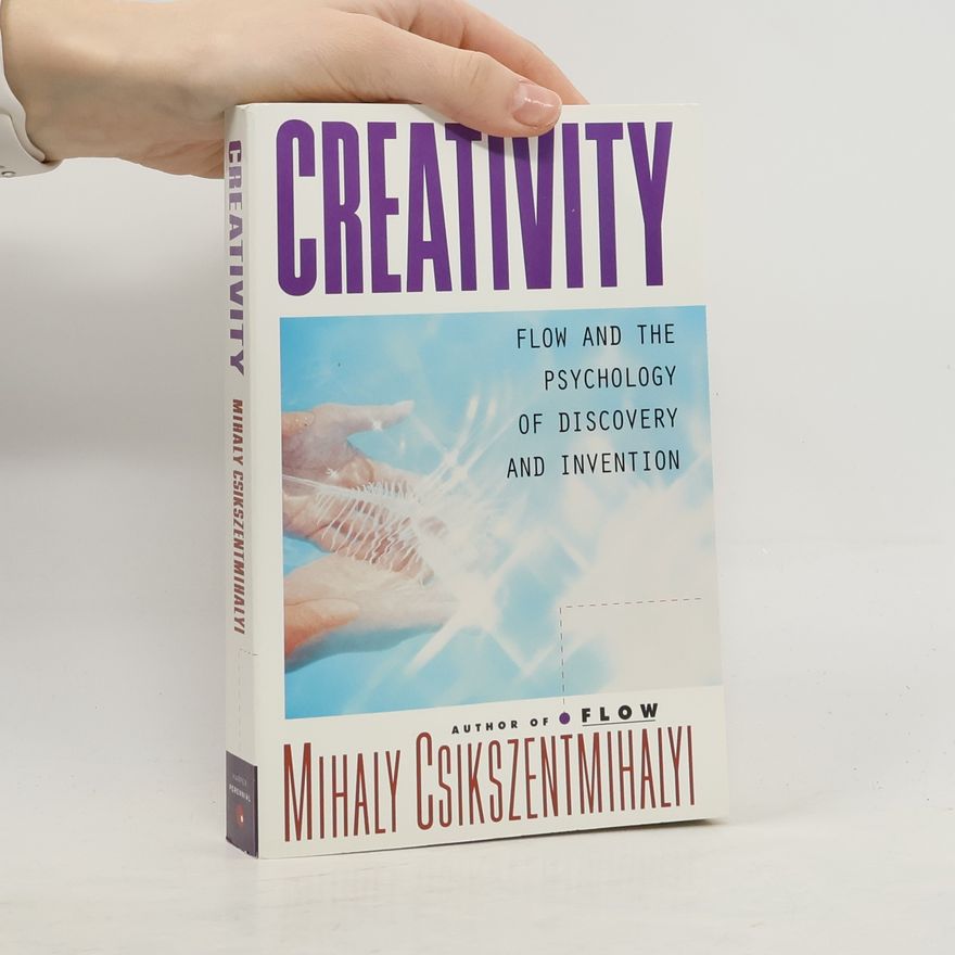 Mihály Csíkszentmihályi Creativity