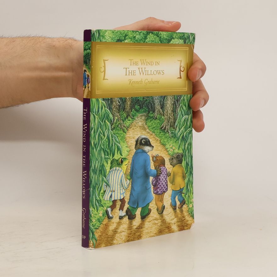Kenneth Grahame The Wind in the Willows