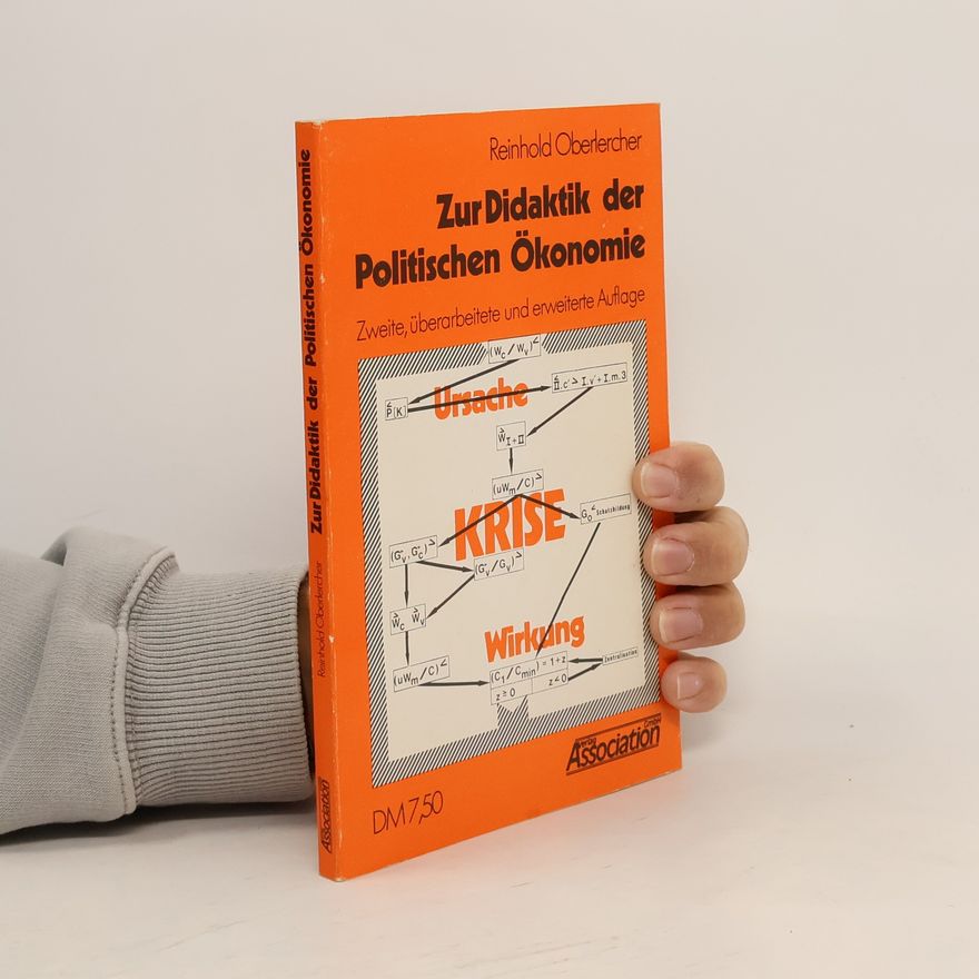 Reinhold Oberlercher Zur Didaktik der Politischen Ökonomie