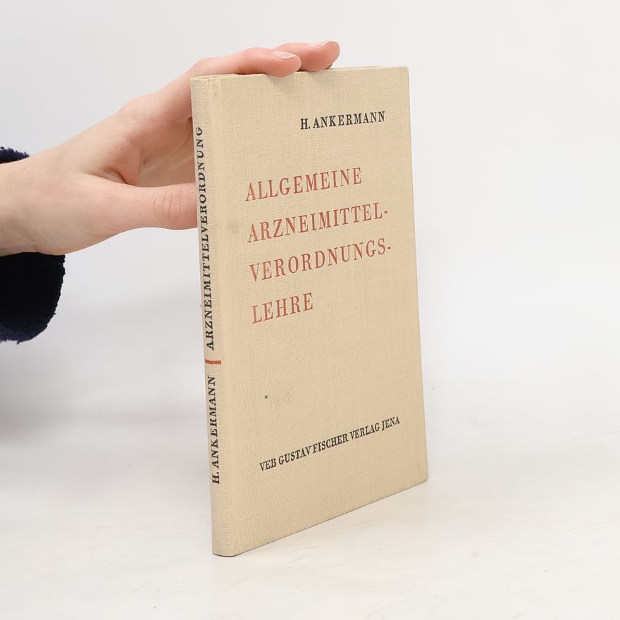 H. Ankermann Allgemeine Arzneimittelverordnungslehre