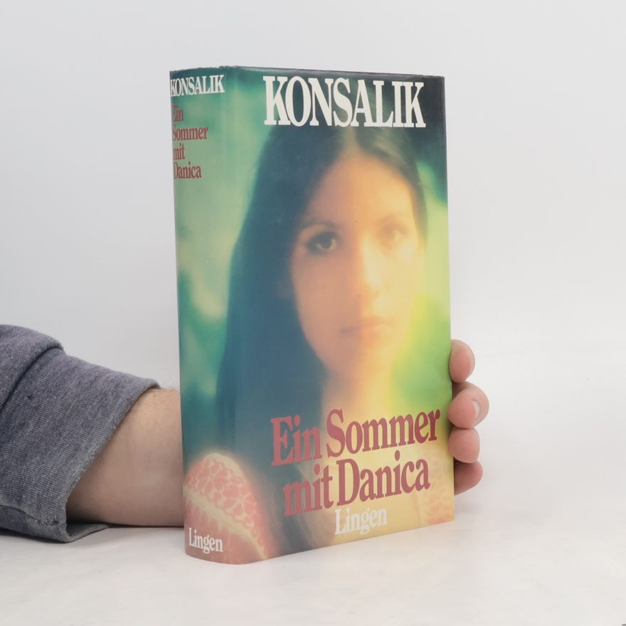 Heinz Günther Konsalik Ein Sommer mit Danica